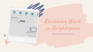 Assessment: Using the Quick Eval Tool in Brightspace
