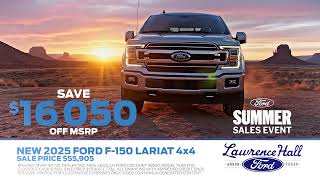 The Ford Summer Sales Event is ON at Lawrence Hall Ford in Anson!