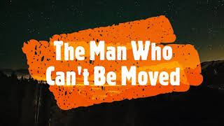 The Man Who Can&#39;t Be Moved - The Script (Lyrics)