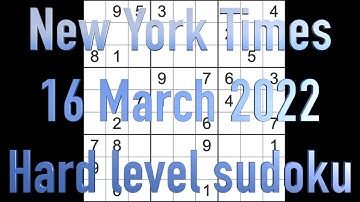 Sudoku solution – New York Times sudoku 16 March 2022 Hard level