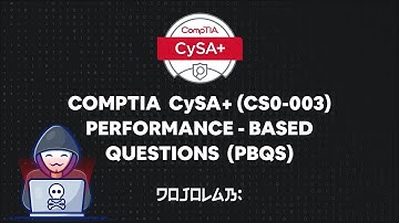 CompTIA CySA+ (CS0-003) Performance-based Questions (PBQs)  Part 2