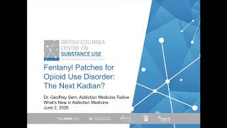 What's New in Addiction Medicine Vol130: Fentanyl Patches for Opioid Use Disorder: The Next Kadian?