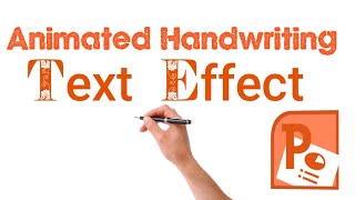 How to create animated handwriting effect on text in powerpoint