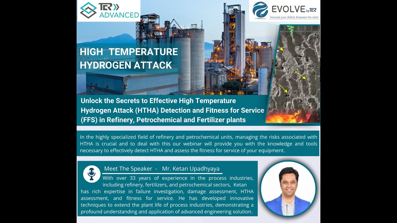 Webinar on HTHA -Unlock the Secrets to Effective High Temperature Hydrogen Attack (HTHA) Detection.