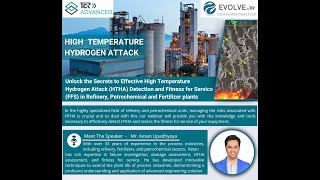 Webinar on HTHA -Unlock the Secrets to Effective High Temperature Hydrogen Attack (HTHA) Detection.