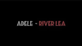 Adele - River Lea Net Worth