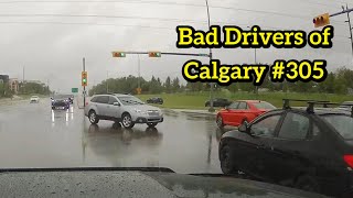 Bad Drivers of Calgary #305 - What the heck are you doing?