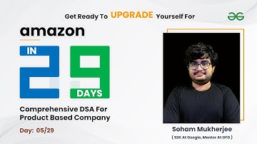 Day 5: Amazon in 29 days | Soham Mukherjee | GeeksforGeeks Practice