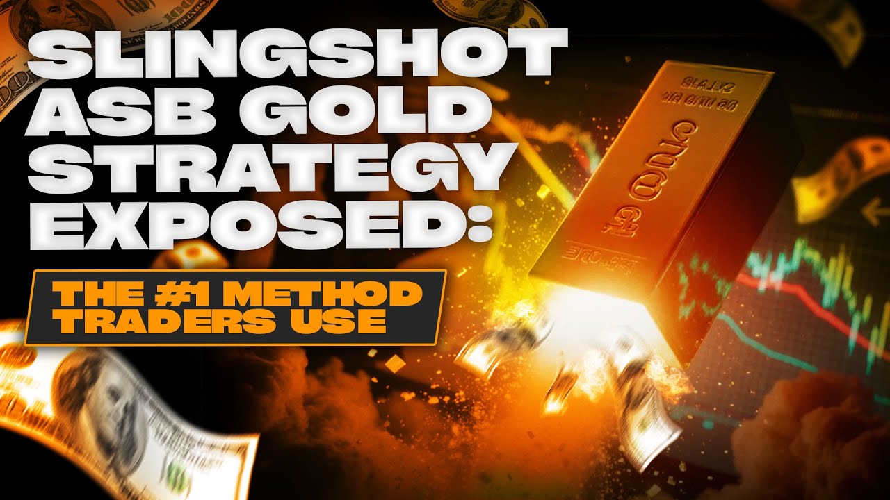 Slingshot ASB Gold Strategy Exposed: The #1 Method Traders Use