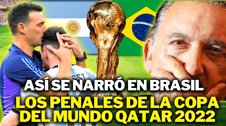 ASÍ SE NARRÓ EN BRASIL LOS PENALES DE ARGENTINA VS FRANCIA QATAR 2022 | 🇦🇷