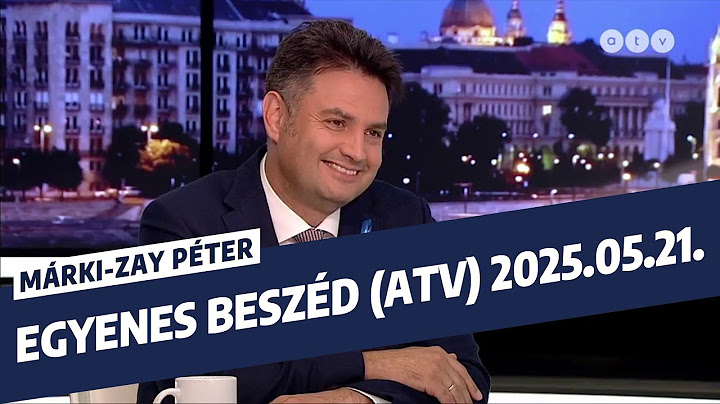 Márki-Zay Péter az Egyenes beszéd vendége - 2025. május 21.