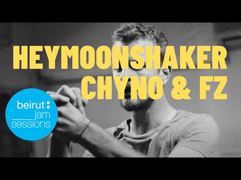 Heymoonshaker, Chyno & FZ – Starting up a fire | Beirut Jam Sessions
