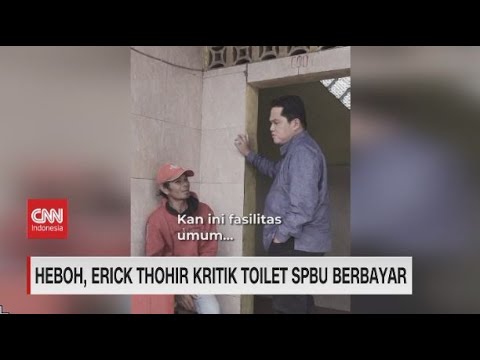 Heboh, Erick Thohir Kritik Toilet SPBU Berbayar