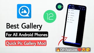 Best Gallery App For Android. Quick Pic Gallery Mod | Android 11 | Android 12 screenshot 1