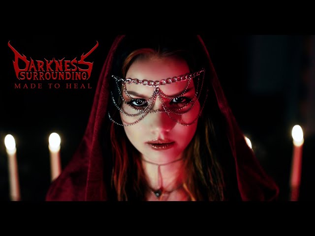 Darkness Surrounding - Made To Heal (Official Music Video)