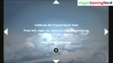 Tutorial For How To Calibrate The Project Spark View On The Xbox One