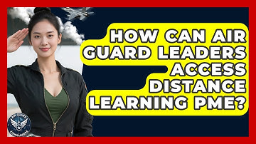 How Can Air Guard Leaders Access Distance Learning PME? - Air Guard Commanders