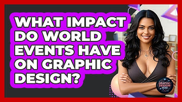 What Impact Do World Events Have On Graphic Design? - Graphic Design Nerd