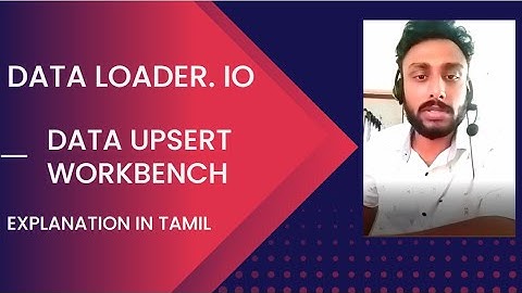 Data Upsert | Data loader.io | Workbench | Salesforce in Tamil