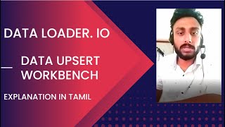 Data Upsert | Data loader.io | Workbench | Salesforce in Tamil