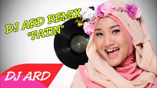 [DJ REMIX] FATIN - JANGAN KAU BOHONGIKU REMIX