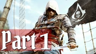 Assassin´s Creed 4 Black Flag Gameplay Walkthrough Part 1 - Pirates - AC4 Let`s Play Playthrough
