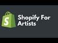 Shopify For Artists