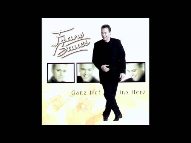 Frans Bauer - Ganz Tief Ins Herz