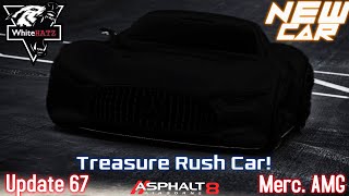 [ Asphalt 8 ] NEW Car! | A Class Car In Treasure Rush?!? - Update 67 New System 🧐