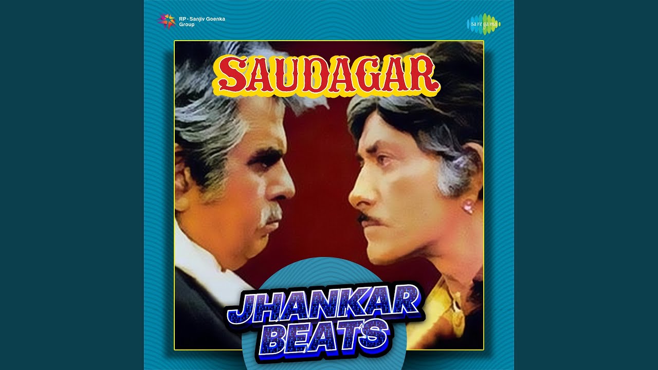 Saudagar Sauda Kar   Jhankar Beats