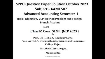 AAMJ 507 Advanced Account M com I Semester I October 2023 SPPU Question paper Solution