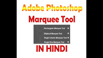 Photoshop Tutorial for beginners Part 3 in HIndi ( Marquee Tool )