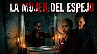 LA MUJER DEL ESPEJO (ESTRENO 2026) | HISTORIA DE TERROR