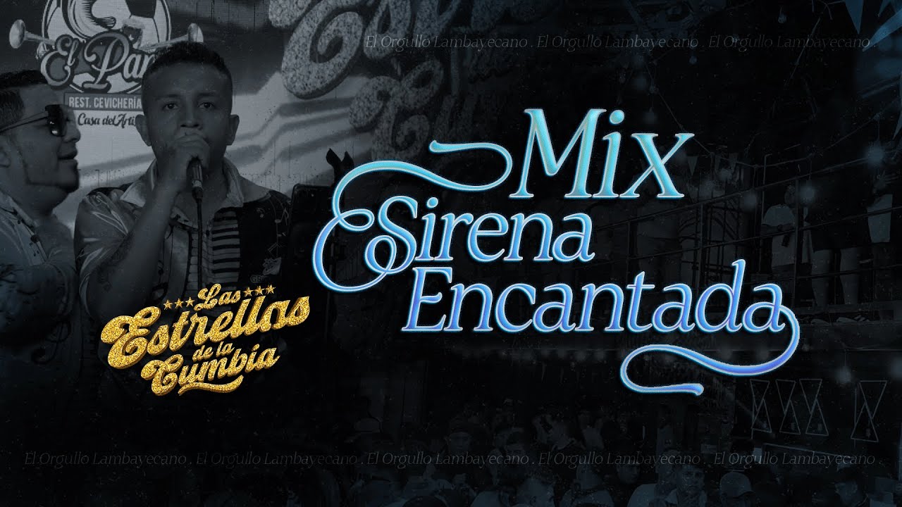 Mix Sirena Encantada - Las Estrellas de la Cumbia
