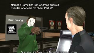 Namatin Game Gta San Andreas Android Subtitle indonesia No cheat Part 92