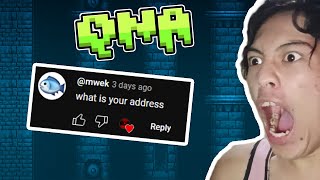 MY ADDRESS GOT LEAKED - 11K SUBSCRIBERS QnA