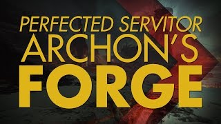 Destiny - Perfected Servitor Archons Forge Encounter