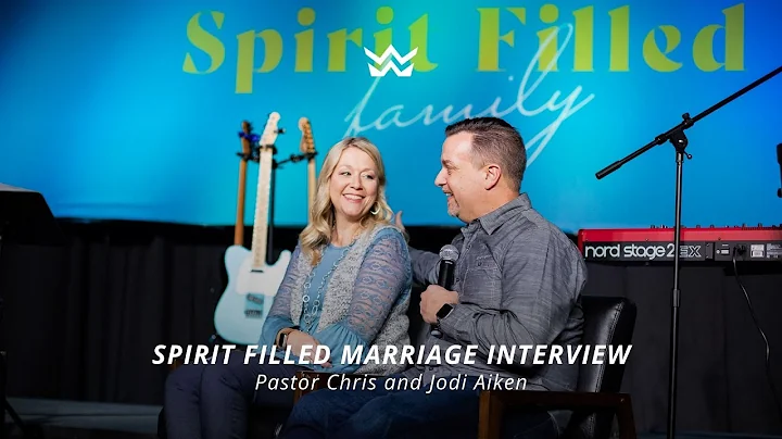 Pastor Chris and Jodi Aiken - Spirit Filled Marria...