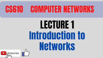 CS 610 |  Computer Networks | Lecture 1 | Classification of Networks
