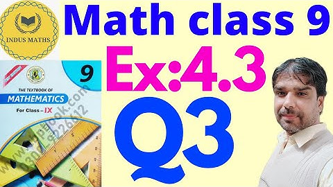 Exercise 4.3 Question 3 || Ex 4.3 Class 9 || Sindh Board || unit 3.