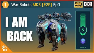 I'm Back | Free To Play MK3 Episode 1 | #warrobots - #f2p Series
