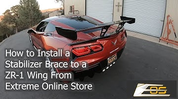 How to Install a Stabilizer Brace to a ZR 1 Wing From Extreme Online Store