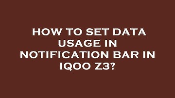 How to set data usage in notification bar in iqoo z3?
