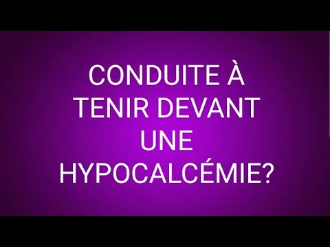 CONDUITE À TENIR DEVANT UNE HYPOCALCÉMIE ? 🤔