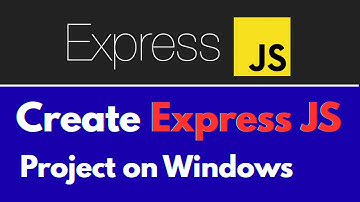 How to Create Express JS Project on Window for Beginners