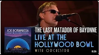 On Screen Lyrics | Joe Bonamassa |The Last Matador Of Bayonne | Live At The Hollywood Bowl On Screen Lyrics | Joe Bonamassa |The Last Matador Of Bayonne | Live At The Hollywood Bowl