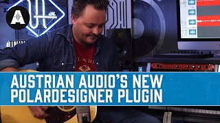 Austrian Audio's PolarDesigner Plugin with Jack and Pete!