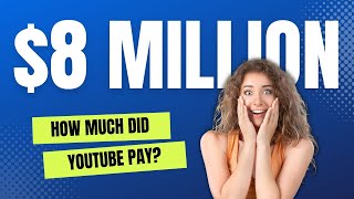 How Much Did 8,000,000 YouTube Views Pay Me?