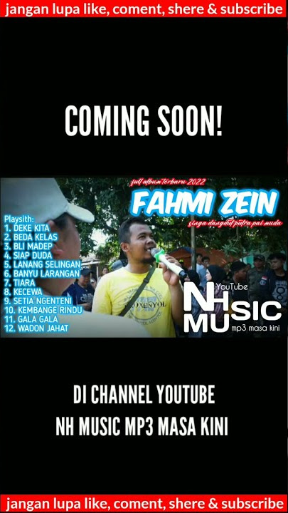 COMING SOON! full album terbaru FAHMI ZEIN singa dangdut putra pai muda