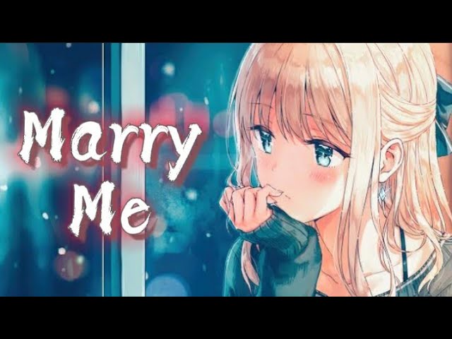 Nightcore - Marry Me (Female Version) - Lyrics class=